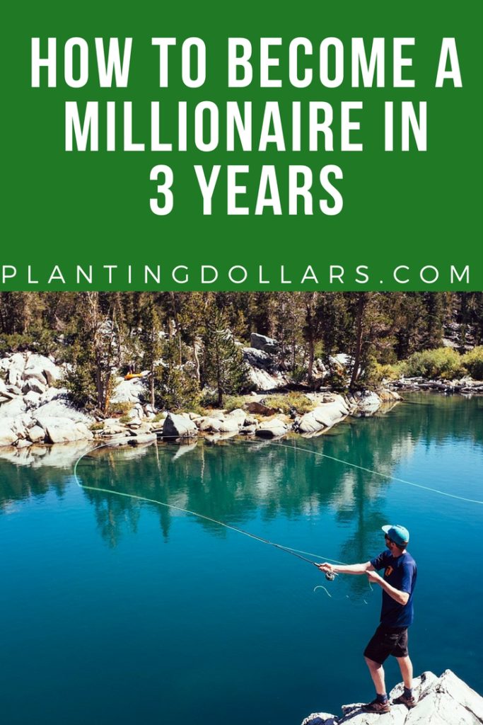 How to Become a Millionaire in 3 Years