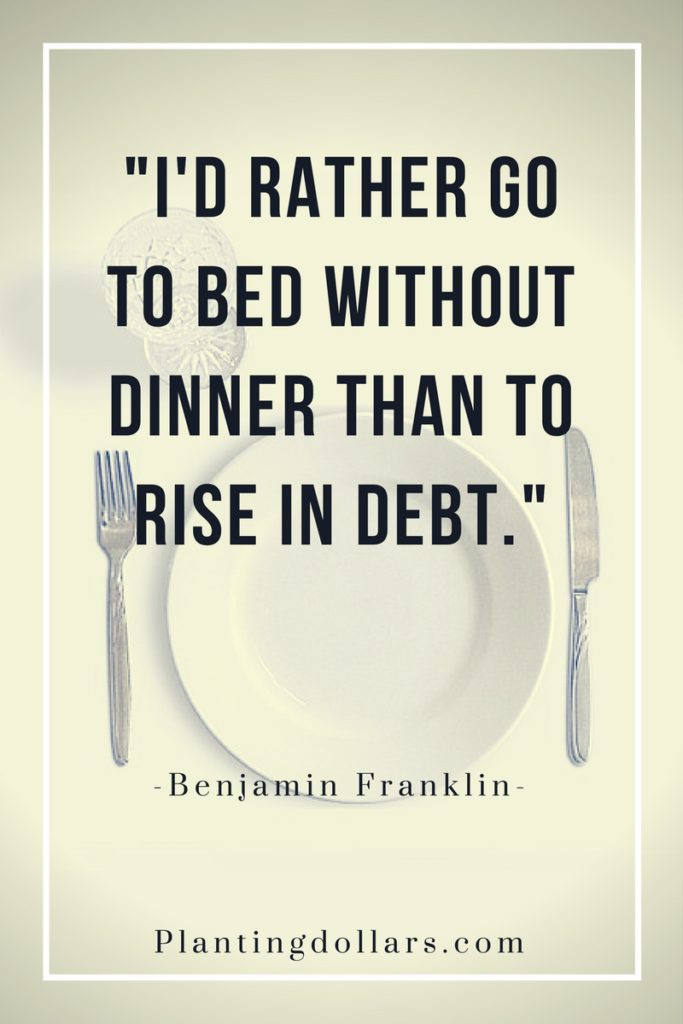 Id-rather-go-to-bed-without-dinner-than-to-rise-in-debt