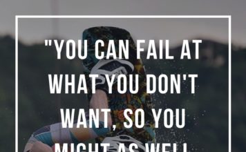 You-can-fail-at-what-you-dont-want-so-you-might-as-well-take-a-chance-on-doing-what-you-love