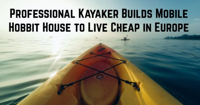 Professional Kayaker Builds Hobbit House to Live Cheap in Europe